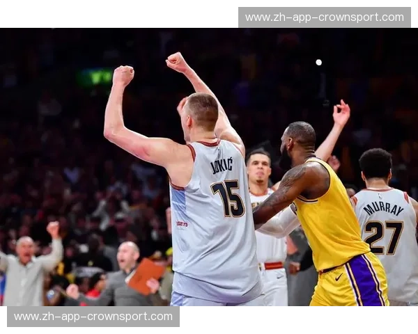 巅峰对垒的窒息感:NBA湖人vs掘金比分背后的恩怨与宿命 巅峰对垒的窒息感:NBA湖人vs掘金比分背后的恩怨与宿命